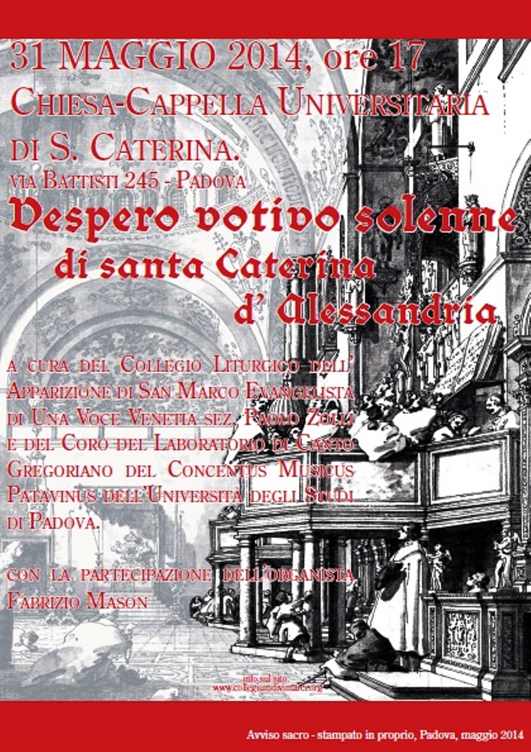 Padova 31 maggio 2014 ore 17 chiesa cappella universitaria di S. Caterina Vespri solenni